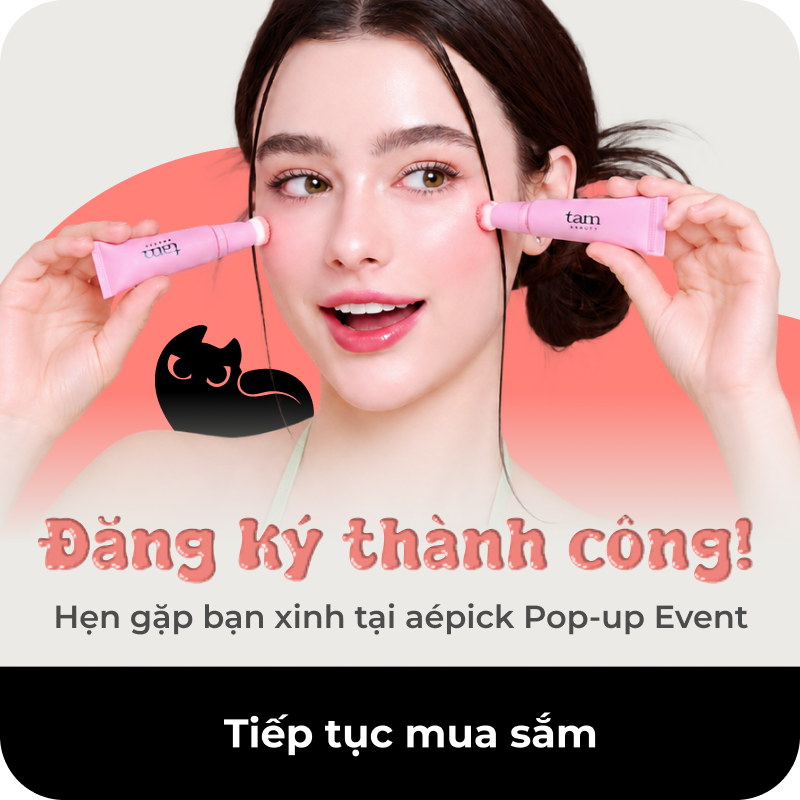 Đăng ký thành công! Hẹn gặp bạn xinh tại aépick Pop-up Event